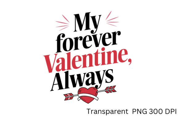 My Forever Valentine, Always Sublimation: A Practical Creative Resource for Diverse Projects